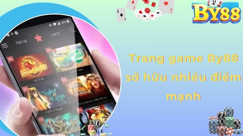 Trang game By88 sở hữu nhiều điểm mạnh