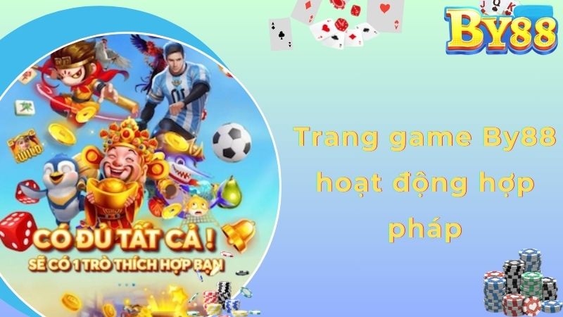 Trang game By88 hoạt động hợp pháp