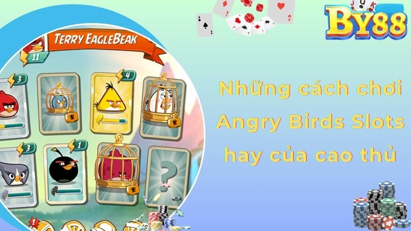 Những cách chơi Angry Birds Slots hay của cao thủ