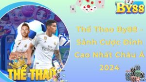 Thể Thao By88 - Sảnh Cược Đỉnh Cao Nhất Châu Á 2024