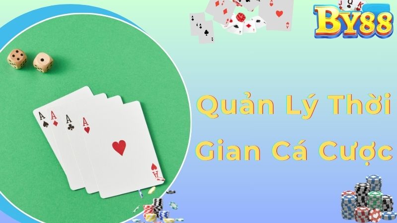 Kinh nghiệm chơi Mậu Binh quản lý thời gian cá cược