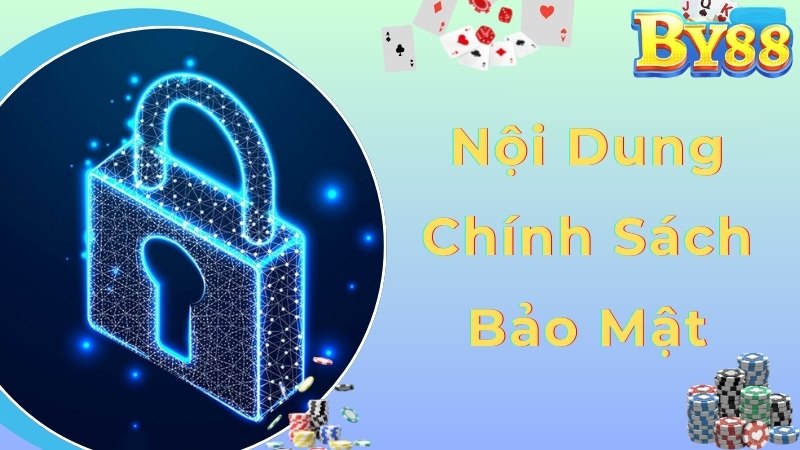 Cập nhật chi tiết nội dung ban hành theo chính sách bảo mật