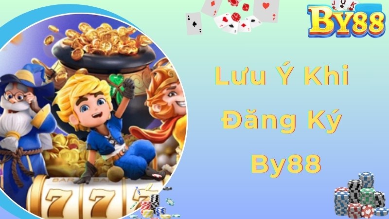 Lưu ý người chơi nên biết khi tiến hành đăng ký By8